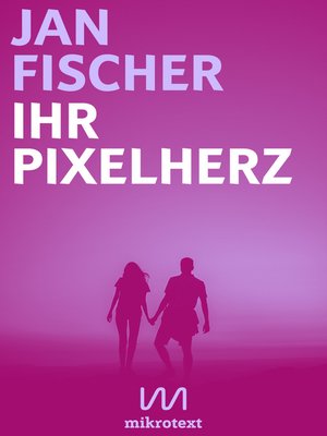 cover image of Ihr Pixelherz